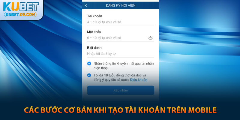 Kubet - Trang Chủ Ku Bet Uy Tín Chính Thức 2025 30 Các bước cơ bản khi tạo tài khoản trên mobile