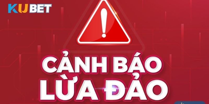 Giải Mã Tin Đồn Kubet Lừa Đảo Khiến Cộng Đồng Hoang Mang 4 Kubet lừa đảo